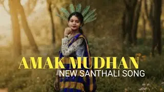 AMAK MUDHAN ||NEW SANTHALI SONG || DEEPAK BEARS || #Video