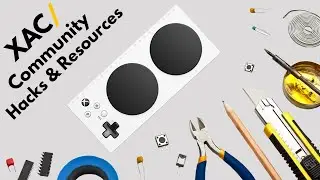 Xbox Adaptive Controller (XAC) Community Hacks and Resources