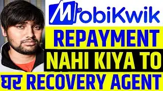 Mobikwik Loan Nahi bhara To Kya Hoga | Mobikwik Repayment Nahi Kiya To | Mobikwik Loan EMI Not Paid