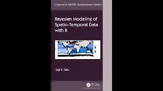 Introducing the book: Bayesian Modeling of Spatio-Temporal Data with R