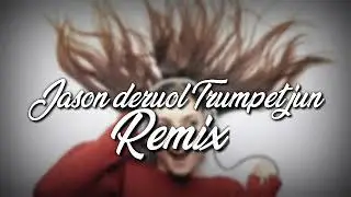 Lagu Acara Jason Derulo - Trumpet (Jun Remix)