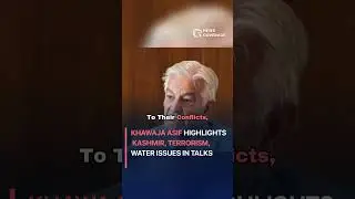 Khawaja Asif Highlights Kashmir, Terrorism, Water Issues in Talks #politics