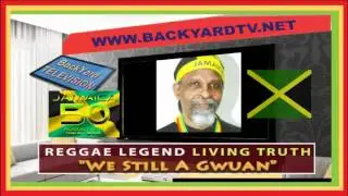 We Still A Gwuan by Living Truth - Jamaica 50th Independence