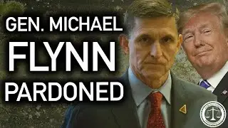 General Michael Flynn is FINALLY Pardoned -- Now Deep State Agencies Must Be Held Accountable!
