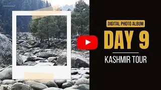 📸 Yousmarg Meadows & Rainy Doodh Ganga Ride 🎥 Digital Photo Album 🌄 Kashmir Tour: Day 9