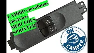Como cambiar la botonera  elevalunas   MERCEDES sprinter
