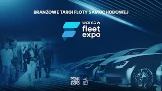 PODSUMOWANIE PIERWSZEGO DNIA TARGÓW WARSAW FLEET EXPO 2026| Ptak Warsaw Expo