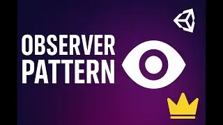Observer Pattern trong Unity | Observer Design Pattern Explained in Unity C# (Game Đạo)