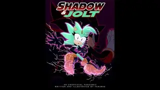 Shadow & Jolt Part 2 (Comic By: Yanimae)