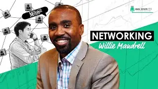 Networking in Real Estate w/ Willie Mandrell (REI040)