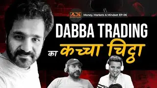 Dabba Trading Shocking Facts Revealed by Dabba Operator | Money, Markets & Mindset Ep-06