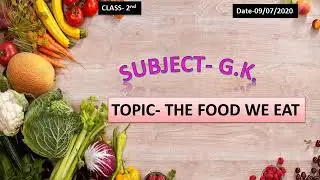 Class 2 nd || General Knowledge || The food we eat || Page no. 10