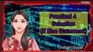 Matriculation Computer Science : Practical 4 Control Selection (if else) discussion