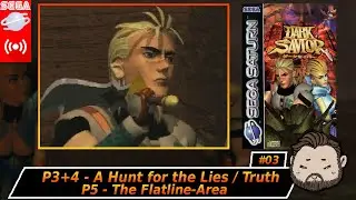 Dark Savior  ★ P3+4 - A Hunt for the Lies/Truth | P5 - Flat-Line Area ★ #03 [ger][Switch]