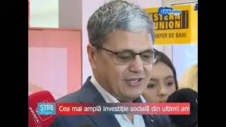 Cea mai amplă investiție socială din ultimii ani