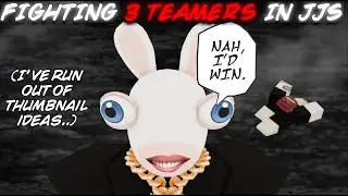 Fighting 3 Teamers in Jujutsu Shenanigans (JJS)