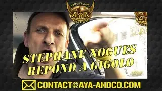 STEPHANE NOGUES REPOND A GIGOLO - Tournoi de catch 