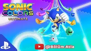 Sonic Colors Ultimate - 8. B&ouml;l&uuml;m | Renklerle Yarış! 🌈 / Episode 8 | Race Through Colors!