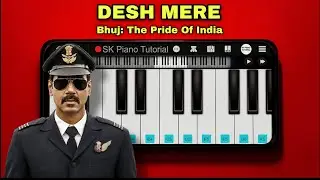 Desh Mere - Bhuj: The Pride Of India | EASY Piano Tutorial