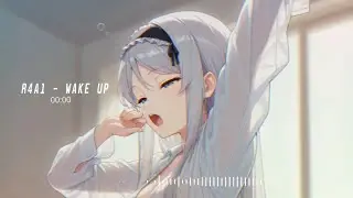 R4A1 - WAKE UP!!