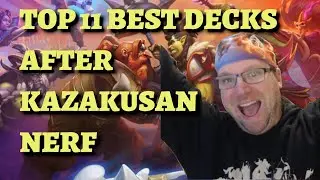 Top 11 BEST Decks After the Kazakusan Nerf! (Hearthstone Alterac Valley Onyxia's Lair)