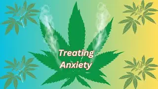 Using Marijuana to cope with Anxiety