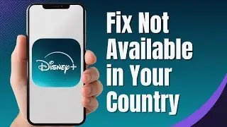 How To Fix Disney Plus Not Available In Your Country 2024 | Fix Disney Plus Region Issues