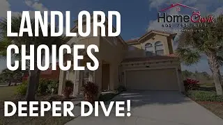 Landlord Choices - Deeper Dive | HomeQwik
