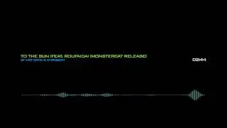 Hot Date! & Chrisson - To The Sun (Feat. Roufaida) [Monstercat Release]