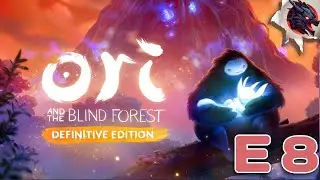 Great Sacrifice! // Ori and the Blind Forest // E8