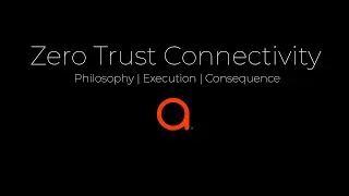 Zero Trust Connectivity (ZTc)
