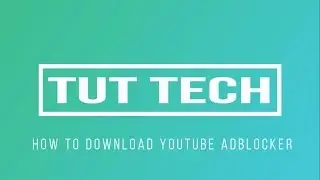 How to Download Youtube AdBlocker For Chrome