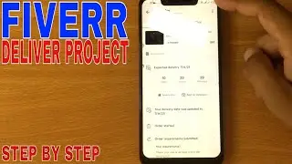 ✅  How To Deliver Project On Fiverr Mobile App 🔴