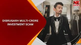 Dibrugarh Multi-Crore Investment Scam