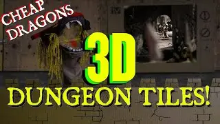 The Cheap Dragon Show Episode 3: Cheap 3D Dungeon Tiles!