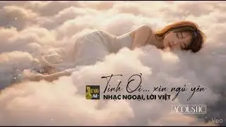 TÌNH ƠI XIN NGỦ YÊN (Siêu phẩm của NhacVangAI)