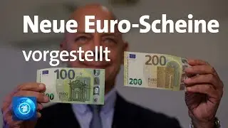 Neue 100- und 200-Euro-Scheine vorgestellt