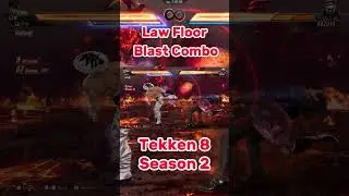 Tekken 8 Law Floor Break Combo &ndash; Max Damage!  #tekken8 #tekken8law #combo  #tekken8season2