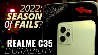 Realme C35 Durability Test I - SCRATCH DROP TEST | SEASON of fails 2022!? Unboxing