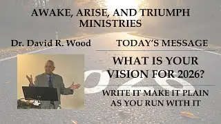 1 5 26 WHAT IS YOUR VISION FOR 2026  - WRITE IT AND MAKE IT PLAIN AS YOU RUN WITH IT