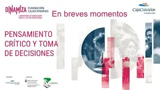 PENSAMIENTO CR&Iacute;TICO Y TOMA DE DECISIONES