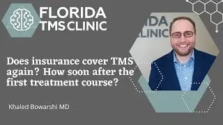 Does insurance cover TMS again? How soon after the first TMS treatment course?