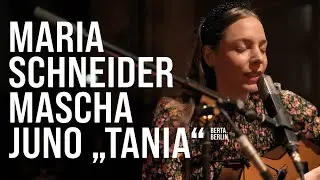 Maria Schneider / Mascha Juno 