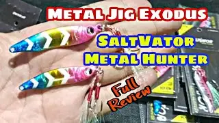 Review Metal Jig Exodus || Saltvator Metal Hunter 15 gram dan 10 gram