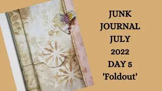 2022 JUNK JOURNAL JULY - DAY 5 - FOLDOUT #junkjournaljuly