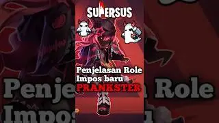 PENJELASAN ROLE IMPOS BARU PRANKSTER - Super Sus #shorts #supersus