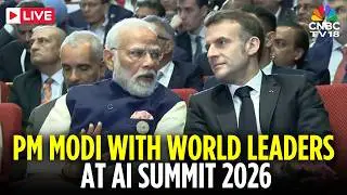 AI Summit LIVE: PM Modi With Global Leaders at AI Impact Summit in Bharat Mandapam | Macron | N18L