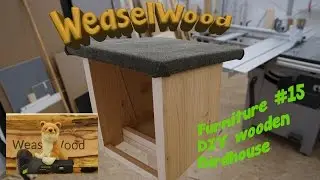 DIY wooden Birdhouse [Weaselwood Furniture #15] 🌳