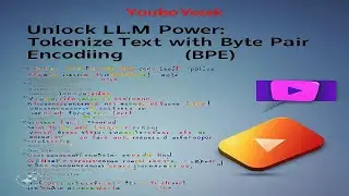 Unlock LLM Power: Tokenize Text with Byte Pair Encoding (BPE)!