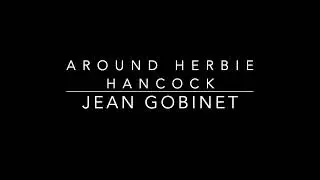 Around Herbie Hancock - Jean GOBINET